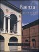 Faenza. Immagini e pensieri