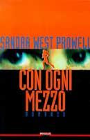 Con ogni mezzo - Sandra West Prowell - copertina
