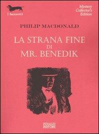La strana fine di Mr. Benedik - Philip MacDonald - copertina