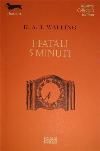 I fatali 5 minuti - R. A. J. Walling - 3