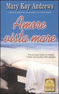 Amore vista mare - Mary K. Andrews - copertina