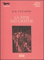 La fine dei Greene