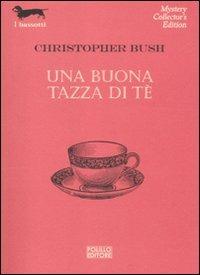 Una buona tazza di tè - Christopher Bush - copertina