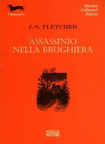 Assassinio nella brughiera - Joseph Smith Fletcher - 2