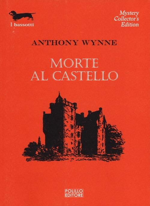 Morte al castello - Anthony Wynne - copertina