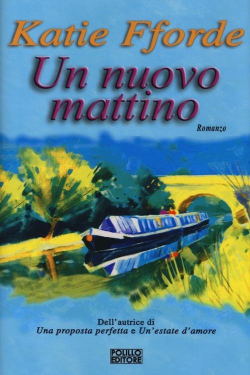 Un nuovo mattino - Katie Fforde - copertina