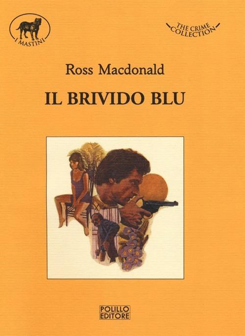 Il brivido blu - Ross MacDonald - copertina