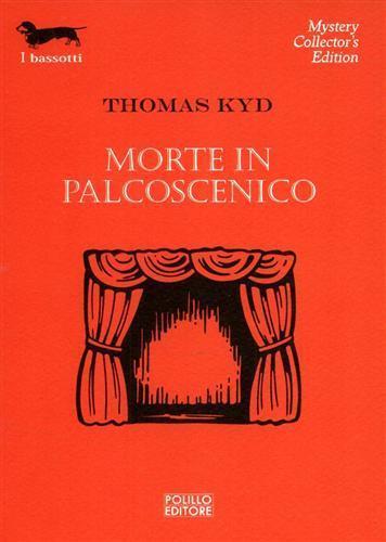 Morte in palcoscenico - Thomas Kyd - 3