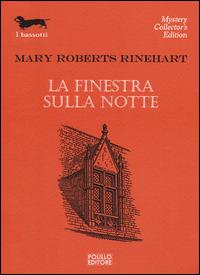 La finestra sulla notte - Mary Roberts Rinehart - copertina