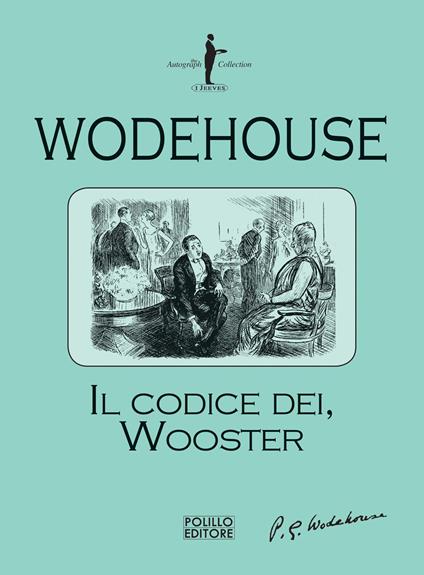 Il codice dei Wooster - Pelham G. Wodehouse - copertina