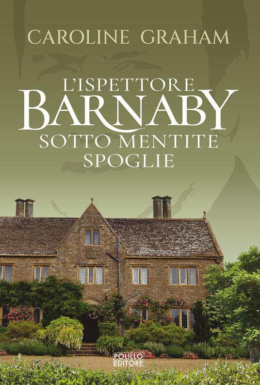 Morte sotto mentite spoglie. L'ispettore Barnaby - Caroline Graham - copertina