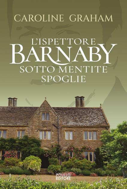 Barnaby. Sotto mentite spoglie. Vol. 3 - Caroline Graham,Maria Silvia Avanzato - ebook
