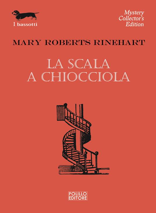 La scala a chiocciola - Mary Roberts Rinehart - copertina