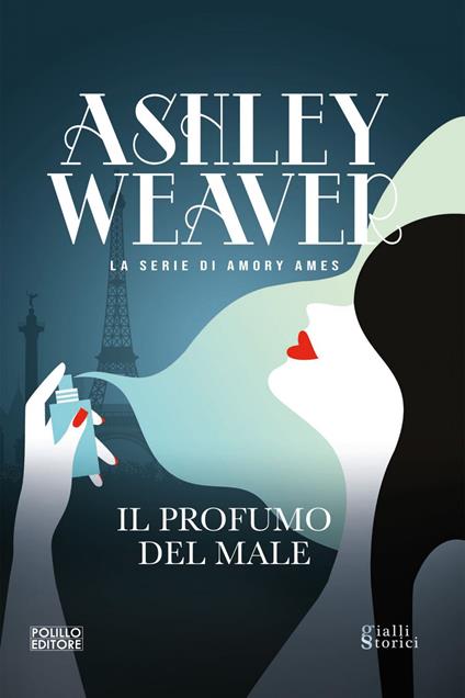 Il profumo del male - Ashley Weaver,Rosaria Manuela Distefano - ebook