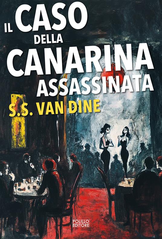 Il caso della canarina assassinata - S. S. Van Dine - copertina