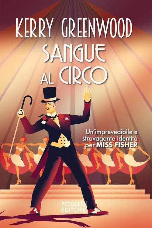 Sangue al circo. Nuova ediz. - Kerry Greenwood - copertina