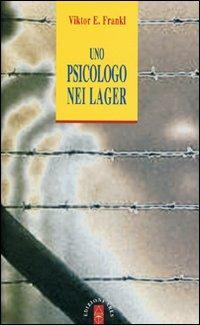Uno psicologo nei lager - Viktor E. Frankl - copertina