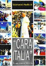Cara Italia. 48 viaggi in Italia dal 1988 al 1996