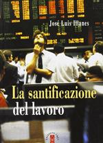 La santificazione del lavoro