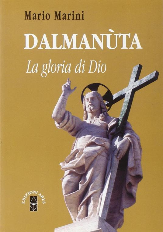 Dalmanuta. La gloria di Dio - Mario Marini - copertina