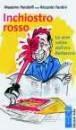 Libro Inchiostro rosso. Le vere veline dell'era Berlusconi Massimo Pandolfi , Riccardo Fantini