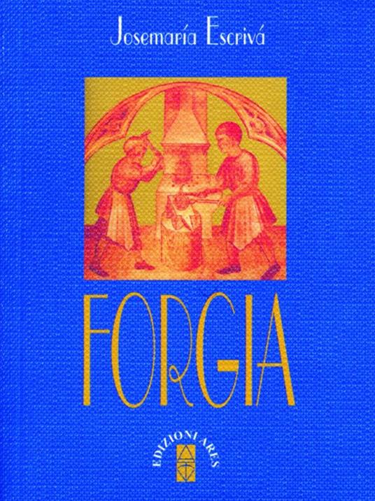 Forja - San Josemaría Escrivá de Balaguer - copertina
