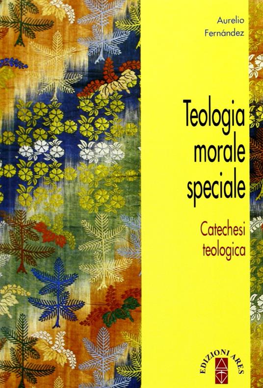 Teologia morale speciale - Aurelio Fernández - copertina