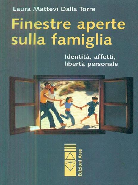 Finestre aperte sulla famiglia - Laura Mattevi Dalla Torre - copertina