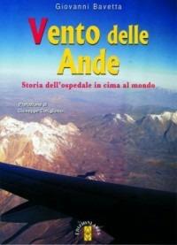 Vento delle Ande. Storia dell'ospedale in cima al mondo - Giovanni Bavetta - copertina