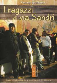 Libro I ragazzi di via Sandri Pierluigi Bartolomei