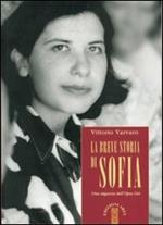 La breve storia di Sofia. Una ragazza dell'Opus Dei