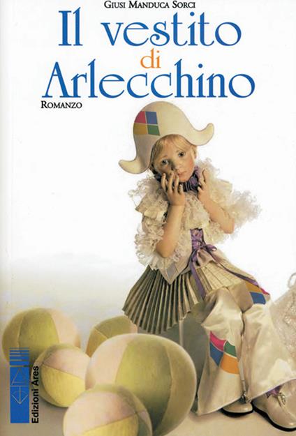 Il vestito di Arlecchino - Giusi Manduca Sorci - copertina