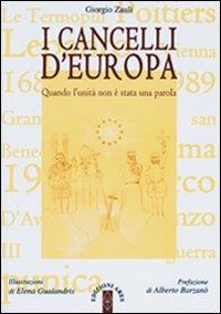 I cancelli d'Europa. Quando l'unità non è stata una parola - Giorgio Zauli - copertina