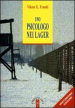 Uno psicologo nei lager. E altri scritti inediti