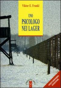 Uno psicologo nei lager - Viktor E. Frankl - copertina
