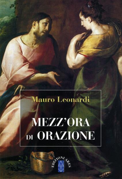 Mezz'ora di orazione - Mauro Leonardi - copertina