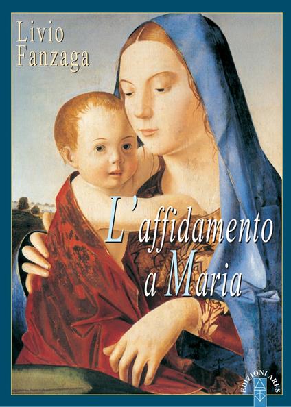 L' affidamento a Maria - Livio Fanzaga - ebook
