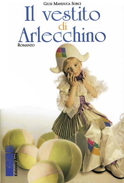Il vestito di Arlecchino - Giusi Manduca Sorci - ebook