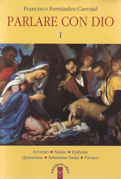 Parlare con Dio. Nuova ediz.. Vol. 1 - Francisco Fernández Carvajal,M. B. Cicogna - ebook