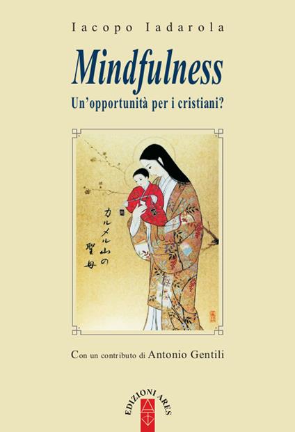 Mindfulness. Un'opportunità per i cristiani? - Iacopo Iadarola - copertina