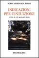 Libro Indicazioni per l'intuizione. Vita di un monaco Zen Soko Morinaga Roshi