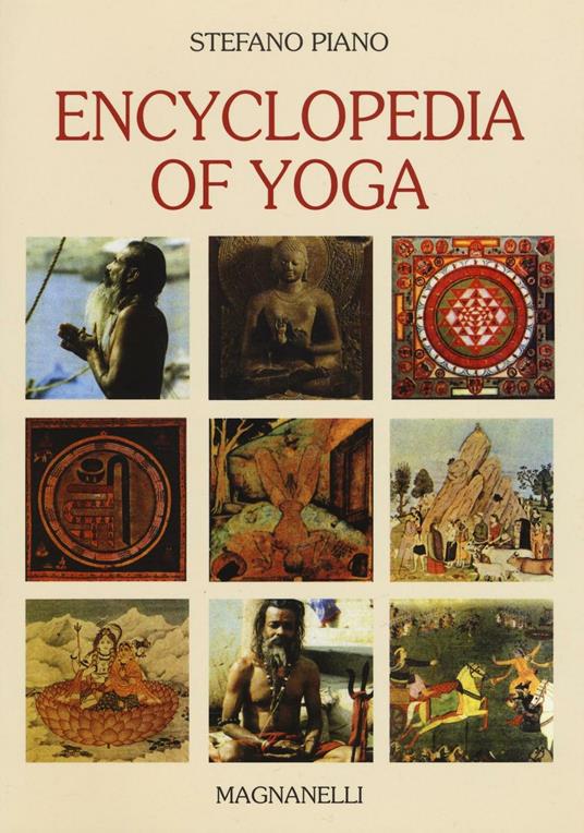 Encyclopedia of yoga. Ediz. illustrata - Stefano Piano - copertina