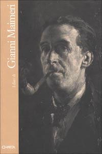 Gianni Maimeri. I diari - Paolo Biscottini,Gianni Maimeri - copertina