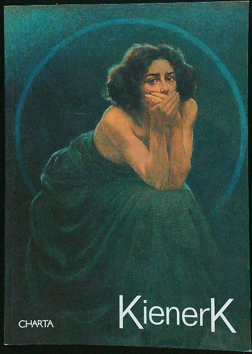 Kienerk. Catalogo della mostra (Pavia, Castello Visconteo, 1997)