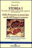 Riassunti di storia. Vol. 1: Dalla preistoria ai primi due secoli dell'impero romano.