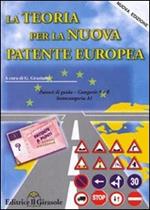 La teoria per la nuova patente europea. Categoria A e B
