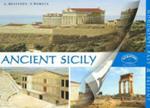 Sicilia antica. Monumenti nel passato e nel presente. Ediz inglese