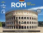 Roma come era e com'è. Con ricostruzioni dei monumenti antichi. Ediz. tedesca
