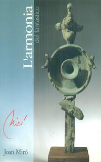 Mirò: l'armonia del fantastico