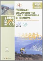 Itinerari cicloturistici della provincia di Genova. Con cartina